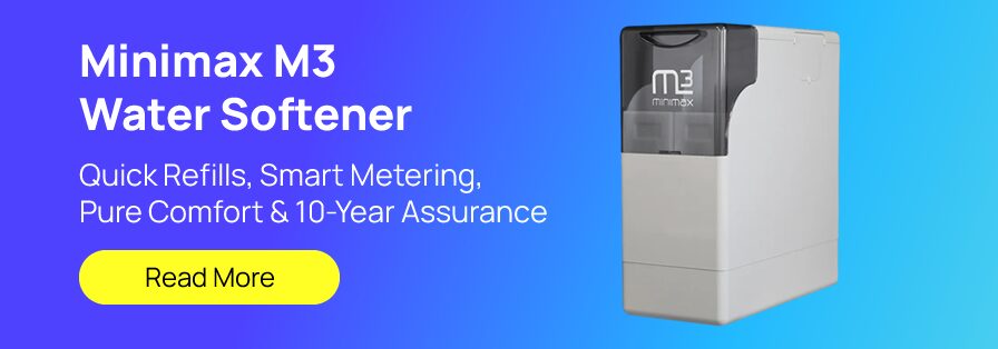 MiniMax M3 Water Softener